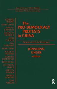 The Pro-democracy Protests in China: Reports from the Provinces: Reports from the Provinces J. Unger Author