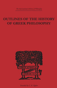Outlines of the History of Greek Philosophy Eduard Zeller Author