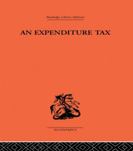 Expenditure Tax Nicholas Kaldor Author
