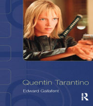 Quentin Tarantino - Edward Gallafent