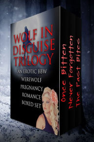 Wolf In Disguise Trilogy (An Erotic BBW Werewolf Pregnancy Romance Series Boxed Set) Jodie Sloan Author