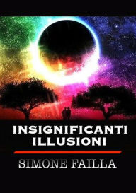 Insignificanti Illusioni Simone Failla Author