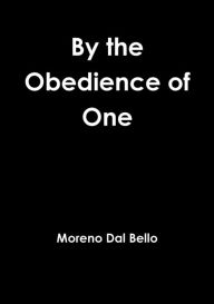 By the Obedience of One Moreno Dal Bello Author