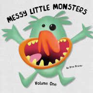 Messy Little Monsters Volume One - Drew Bristow