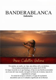 BANDERABLANCA DeBolsillo - Marc Caballer Galcerá