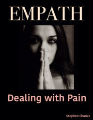 Empath Dealing With Pain
