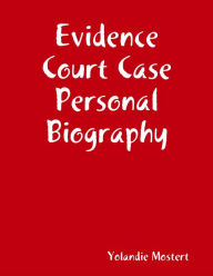 Evidence Court Case Personal Biography Yolandie Mostert Author