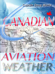 Canadian Aviation Weather - Doug Morris