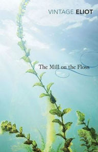 The Mill on the Floss - GEORGE ELIOT