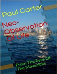 Neo-observation of Life Paul Carter Author