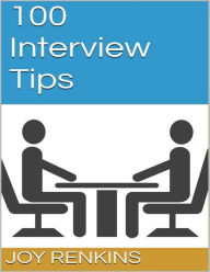 100 Interview Tips - Joy Renkins