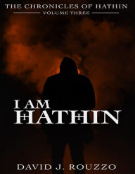 I Am Hathin - David J. Rouzzo