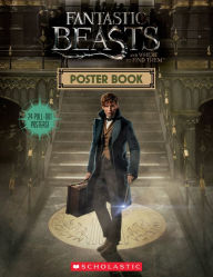 Fantastic Beasts and Where to Find Them: Poster Book Scholastic Author