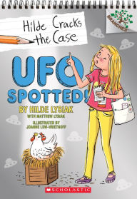 UFO Spotted! (Hilde Cracks the Case Series #4) Hilde Lysiak Author