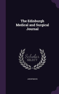 The Edinburgh Medical and Surgical Journal - Anonymous
