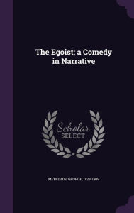 The Egoist; a Comedy in Narrative Hardcover | Indigo Chapters