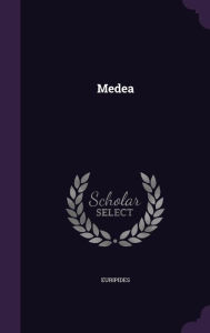 Medea by Euripides Hardcover | Indigo Chapters