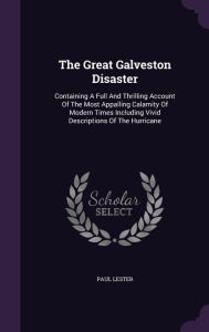 The Great Galveston Disaster by Paul Lester Hardcover | Indigo Chapters
