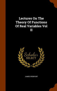 Lectures On The Theory Of Functions Of Real Variables Vol II
