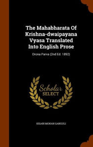 The Mahabharata Of Krishna-dwaipayana Vyasa Translated Into English Prose by Kisari Mohan Ganguli Hardcover | Indigo Chapters