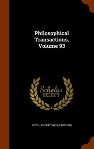 Philosophical Transactions, Volume 93