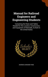 Manual for Railroad Engineers and Engineering Students by George Leonard Vose Hardcover | Indigo Chapters