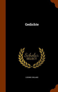 Gedichte by Ludwig Uhland Hardcover | Indigo Chapters
