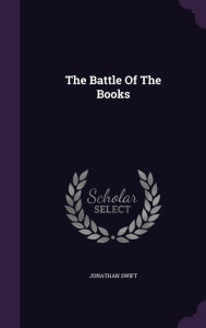 The Battle Of The Books - Jonathan Swift