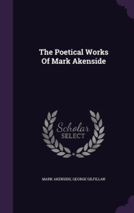 The Poetical Works Of Mark Akenside - Mark Akenside
