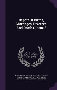 Report Of Births, Marriages, Divorces And Deaths, Issue 3