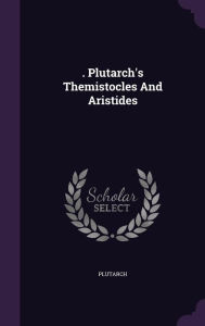 Plutarch's Themistocles And Aristides Hardcover | Indigo Chapters