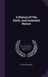 A History Of The Earth, And Animated Nature