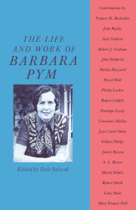 The Life and Work of Barbara Pym Dale Salwak Author