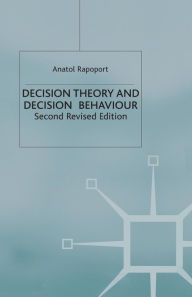 Decision Theory and Decision Behaviour A. Rapoport Author