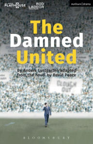 The Damned United David Peace Author