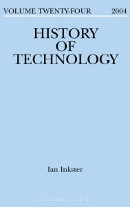 History of Technology Volume 24 Ian Inkster Author
