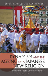 Dynamism and the Ageing of a Japanese 'New' Religion: Transformations and the Founder Erica Baffelli Author