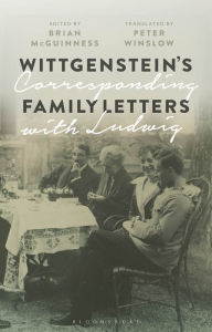 Wittgenstein's Family Letters: Corresponding with Ludwig Brian McGuinness Editor