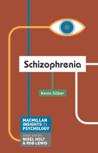 Schizophrenia Kevin Silber Author