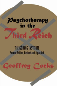 Psychotherapy in the Third Reich Thomas Blomberg Editor
