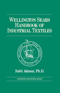 Wellington Sears Handbook of Industrial Textiles Sabit Adanur Author