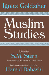 Muslim Studies: Volume 1 Ignaz Goldziher Author