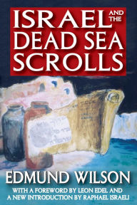 Israel and the Dead Sea Scrolls Edmund Wilson Author