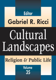 Cultural Landscapes: Religion and Public Life Gabriel R. Ricci Author