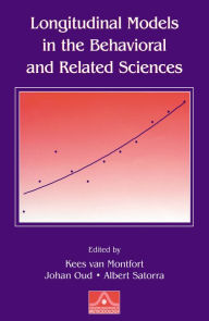 Longitudinal Models in the Behavioral and Related Sciences Kees van Montfort Editor