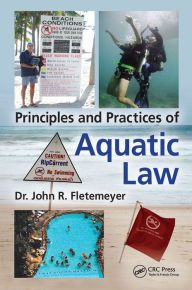Principles and Practices of Aquatic Law - John Robert Fletemeyer