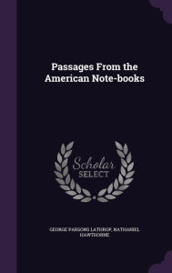 Passages from the American Note-Books - Nathaniel Hawthorne