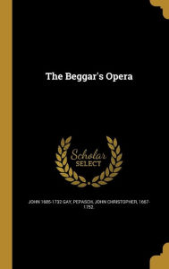The Beggar's Opera - John Christopher 1667-1752 Pepasch