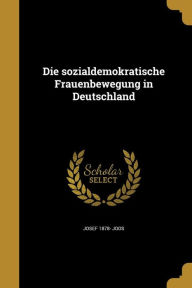 9781361874745 - Josef 1878- Joos: Die Sozialdemokratische Frauenbewegung in Deutschland - Book