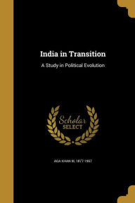 India in Transition by 1877-1957 Aga Khan Iii Paperback | Indigo Chapters